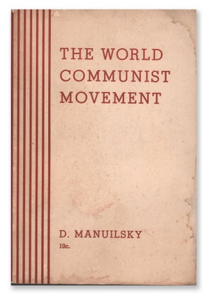 Item #06384 The World Communist Movement: Report of the Delegation of the Communist Party of the...