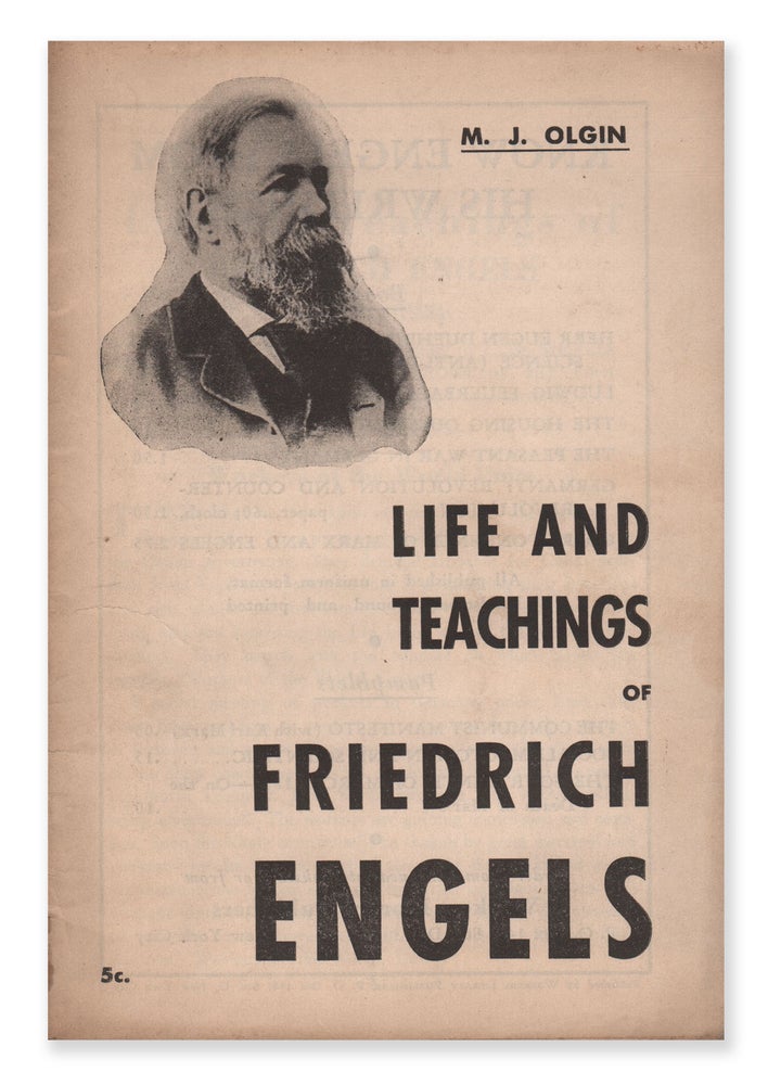 Item #06493 Life and Teachings of Friedrich Engels. M. J. OLGIN.