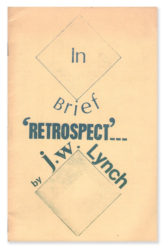 Item #06640 In Brief ‘Retrospect’. J. W. LYNCH.