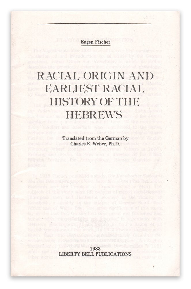 Item #06923 Racial Origin and Earliest Racial History of the Hebrews. Eugen FISCHER, Charles E. WEBER.