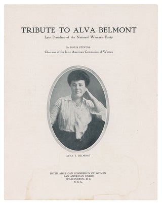Item #07060 Tribute to Alva Belmont, Late President of the National Woman’s Party. Doris STEVENS