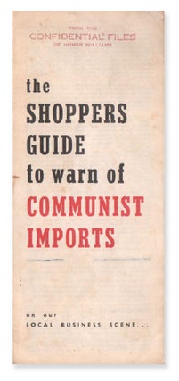 Item #07154 The Shoppers Guide to Warn of Communist Imports on Our Local Business Scene. The...