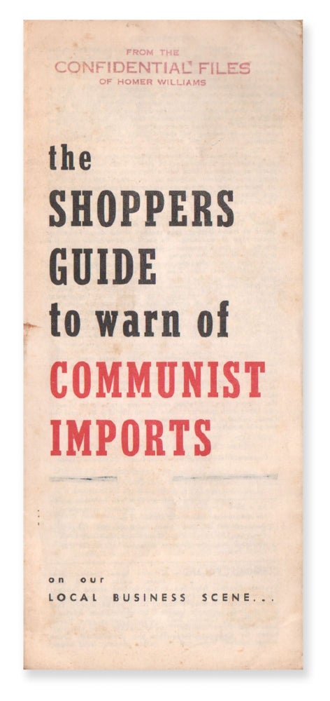 Item #07154 The Shoppers Guide to Warn of Communist Imports on Our Local Business Scene. The Committee to Warn of the Arrival of Communist Merchandise on the Local Business Scene.