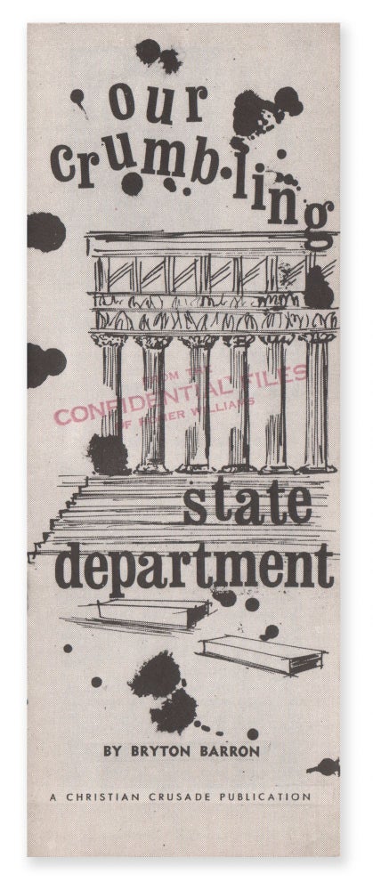 Item #07159 Our Crumbling State Department. Bryton BARRON.
