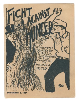 Item #07289 Fight Against Hunger. William Z. Foster