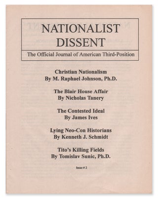 Item #07366 National Dissent: The Official Journal of American Third-Position, Issue #2. Kenneth...