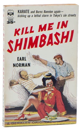 Item #07995 Kill Me In Shimbashi (G553). Earl NORMAN