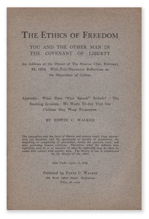 Item #08053 The Ethics of Freedom. Edwin C. WALKER