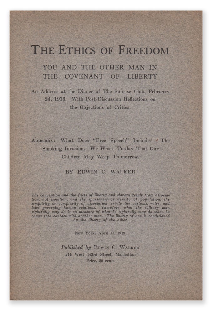 Item #08053 The Ethics of Freedom. Edwin C. WALKER.