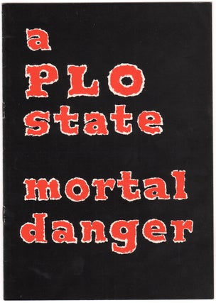 Item #08172 A PLO State: Mortal Danger. Lenny LABENSOHN