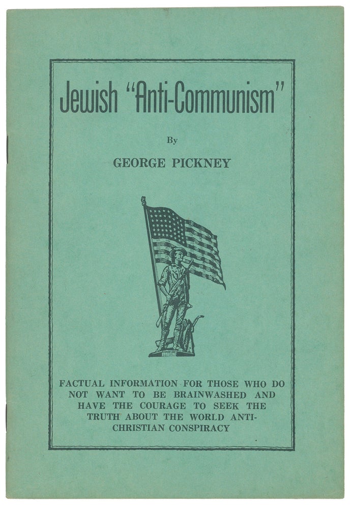 Item #10018 Jewish "Anti-Communism" George Pickney, pseud.