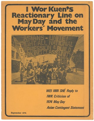 Item #10093 I Wor Kuen’s Reactionary Line on May Day and the Workers’ Movement. Wei Min She