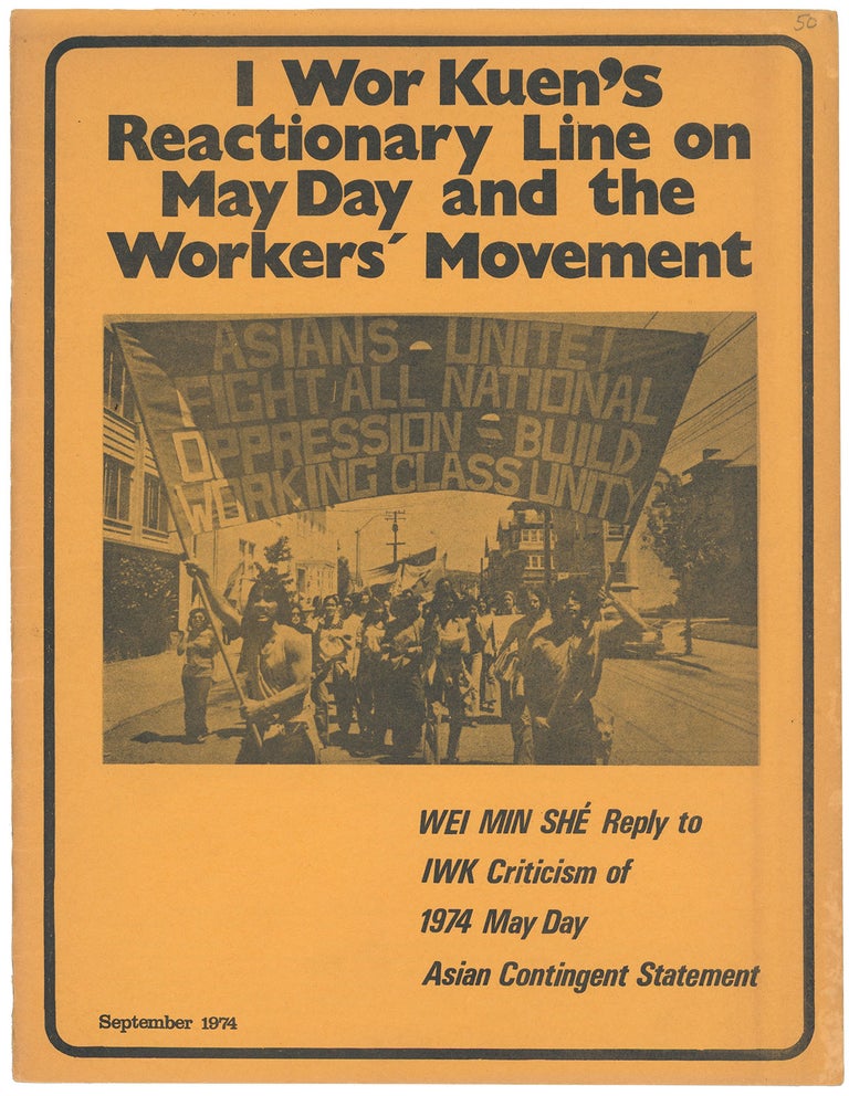Item #10093 I Wor Kuen’s Reactionary Line on May Day and the Workers’ Movement. Wei Min She.