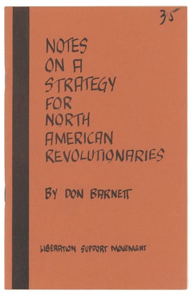 Item #10100 Notes on a Strategy for North American Revolutionaries. Don Barnett