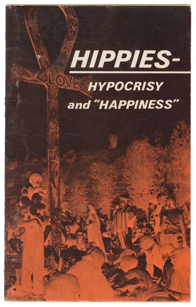 Item #10240 Hippies, Hypocrisy and Happiness. Ambassador College Research Department.