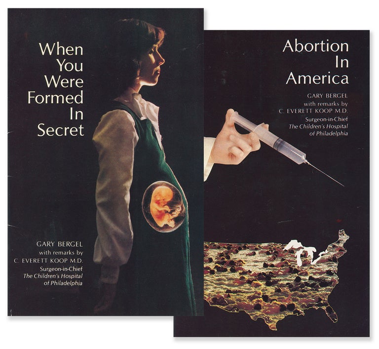 Item #10396 When You Were Formed in Secret [bound dos-à-dos with] Abortion in America. Gary Bergel, C. Everett Koop.