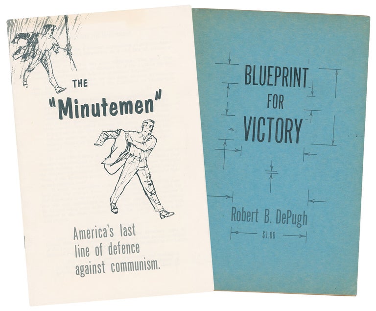Item #10398 Blueprint for Victory [with] The "Minutemen": America's last line of defence against communism. Robert DePugh.