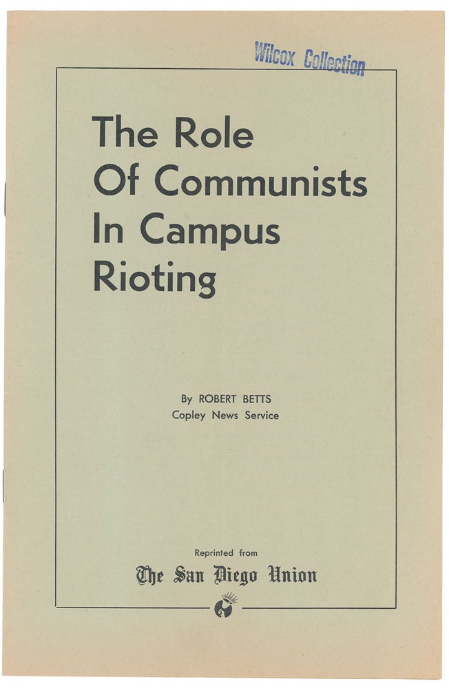 Item #10399 The Role of Communists In Campus Rioting. Robert Betts.