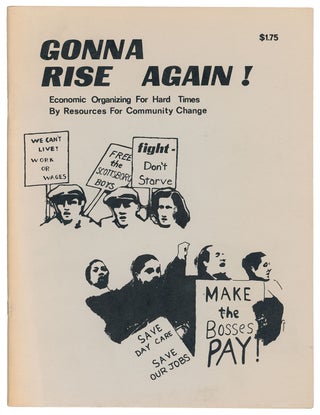 Item #10431 Gonna Rise Again!: Economic Organizing For Hard Times. Resources for Community Change