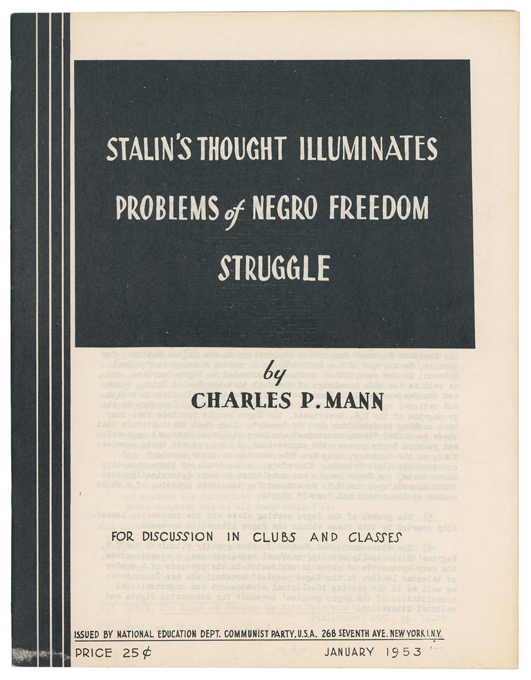 Item #10453 Stalin's Thought Illuminates Problems of Negro Freedom Struggle. Charles P. Mann.