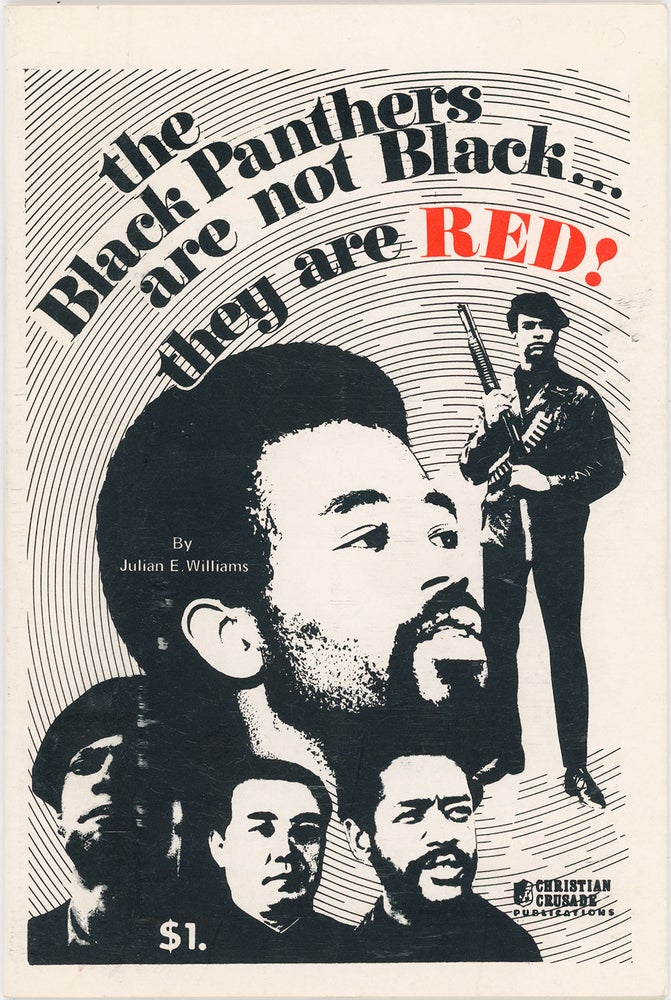 Item #10509 The Black Panthers Are Not Black...They Are Red! Julian E. Williams.