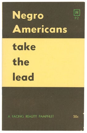 Item #10536 Negro Americans Take the Lead: A Statement on the Crisis in American Civilization....