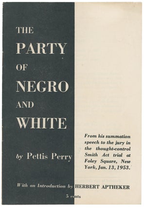 Item #10539 The Party of Negro and White. Pettis Perry