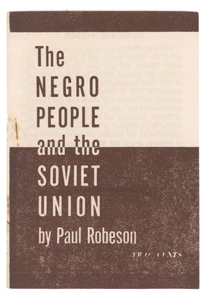 Item #10556 The Negro People and the Soviet Union. Paul Robeson