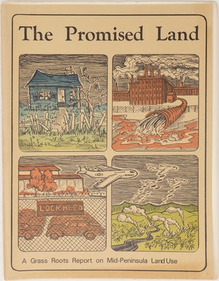 Item #10605 The Promised Land: A Grass Roots Report on Mid-Peninsula Land Use