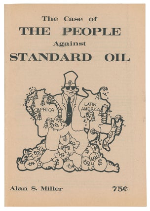 Item #10633 The Case of the People Against Standard Oil. Alan S. Miller