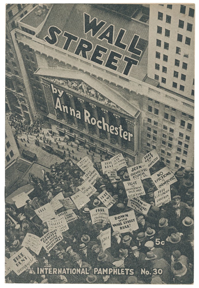 Item #10668 Wall Street (International Pamphlets No. 30). Anna Rochester.