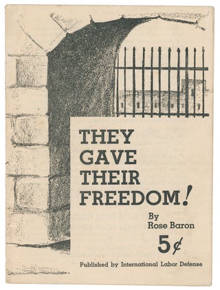 Item #10678 They Gave Their Freedom! Rose Baron