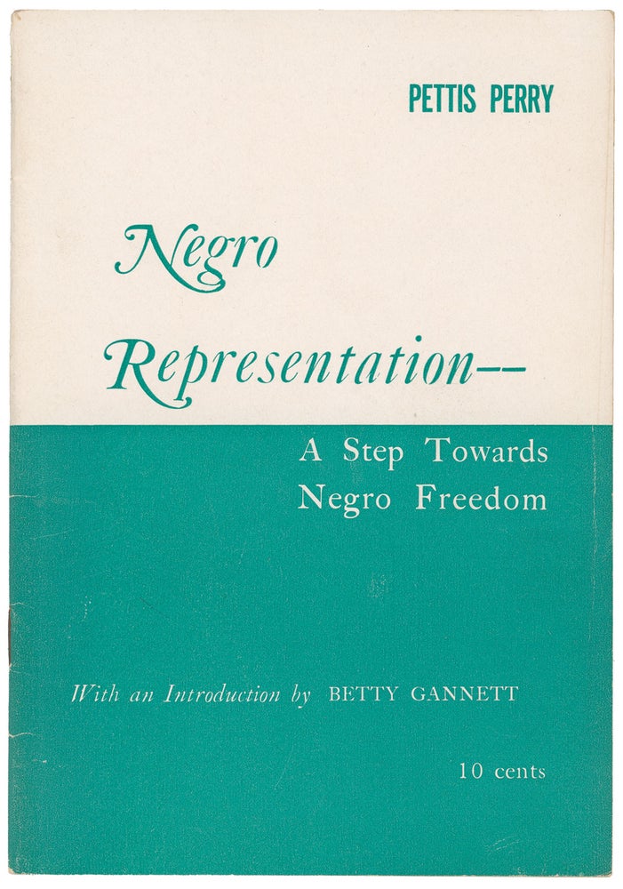 Item #10693 Negro Representation -- A Step Towards Negro Freedom. Pettis Perry.
