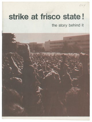Item #10760 Strike at Frisco State! The Story Behind It
