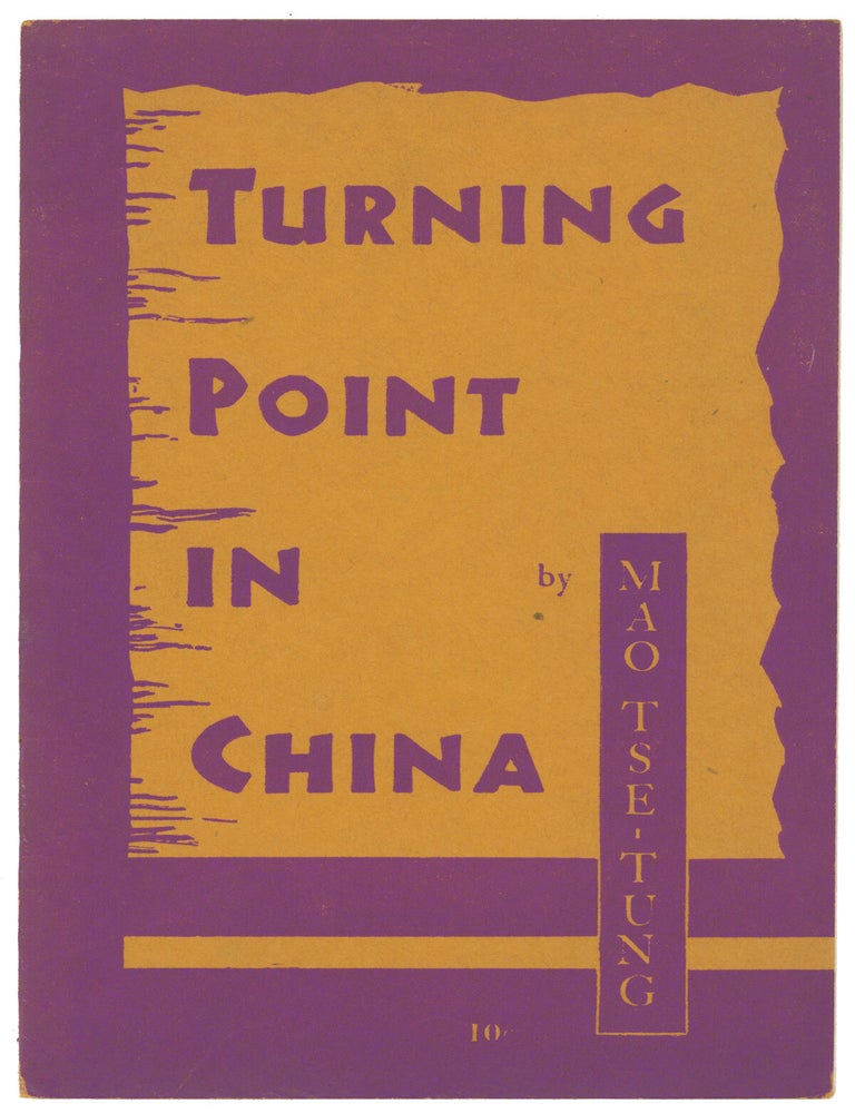 Item #10840 Turning Point in China. Mao Tse-tung.