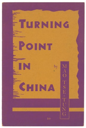 Item #10840 Turning Point in China. Mao Tse-tung