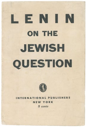 Item #10868 Lenin on the Jewish Question. Vladimir Lenin