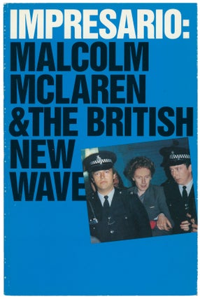 Item #10917 Impresario: Malcolm McLaren & the British New Wave. Paul Taylor