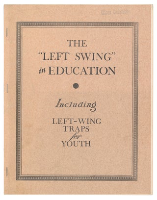 Item #11127 The "Left Swing" in Education Including Left-Wing Traps for Youth