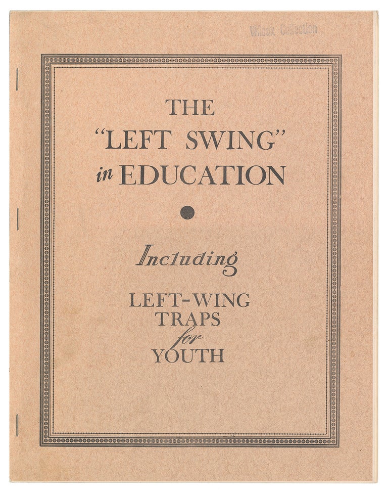 Item #11127 The "Left Swing" in Education Including Left-Wing Traps for Youth
