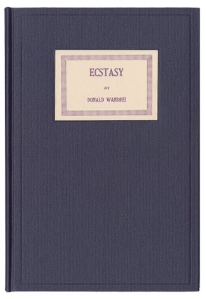 Item #11132 Ecstasy and Other Poems. Donald Wandrei