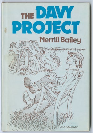 Item #11156 The Davy Project. Merrill Bailey