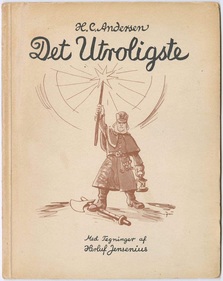 Item #11157 Det Utroligste. H. C. Andersen, Herluf Jensenius.