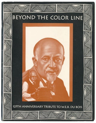 Beyond the Color Line: 125th Anniversary Tribute to W.E.B. Du Bois