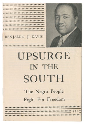 Item #11166 Upsurge In the South: The Negro People Fight for Freedom. Benjamin J. Davis