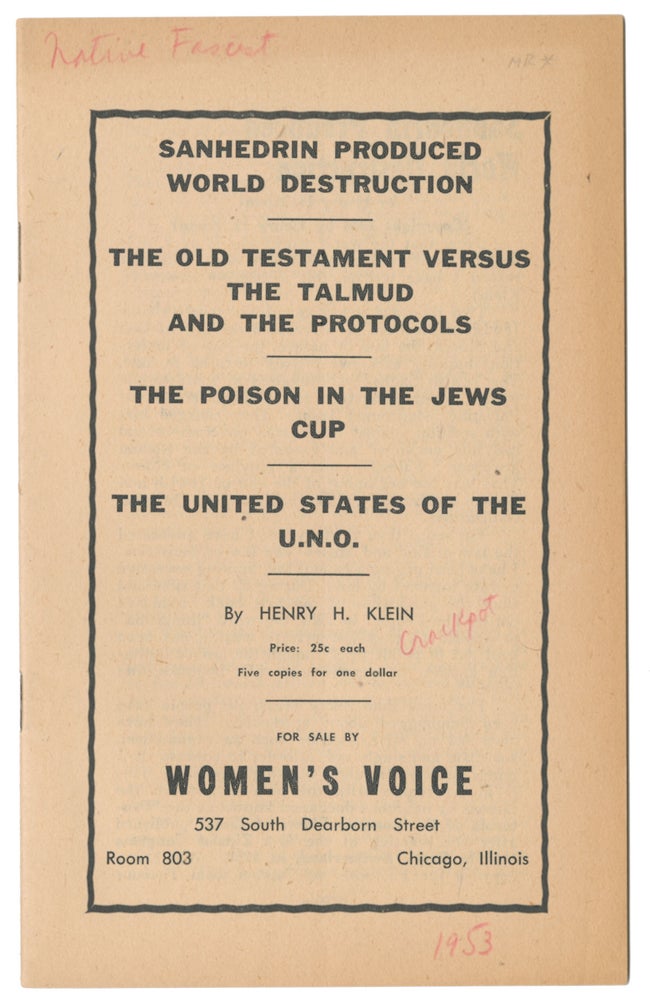 Item #11187 Sanhedrin Produced World Destruction | The Old Testament Versus the Talmud and the Protocols | The Poison in the Jews Cup | The United States of the U.N.O. Henry H. Klein.