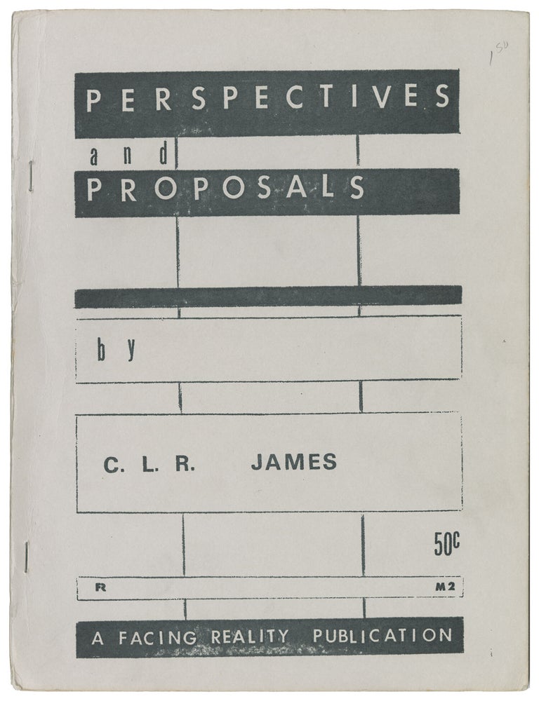 Item #11199 Perspectives and Proposals. C. L. R. James.