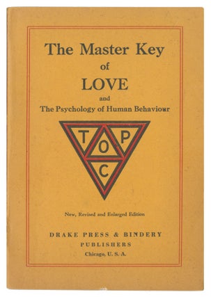 The Master Key of Love and the Psychology of Human Behavior, Including the Psychology of Human...