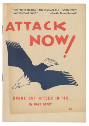 Item #11268 Attack Now!: Knock Out Hitler In '42. Dave Grant