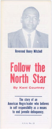 Item #11362 Follow the North Star: The story of an American Negro who believes in self...